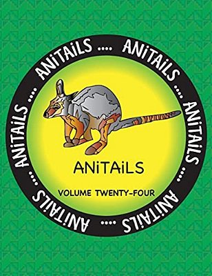 Anitails Volume Twenty-Four: Learn About The Yellow-Footed Rock Wallaby, Cottonmouth, Atlantic Spadefish, White Ibis, Dwarf Mongoose, Black-Footed-..