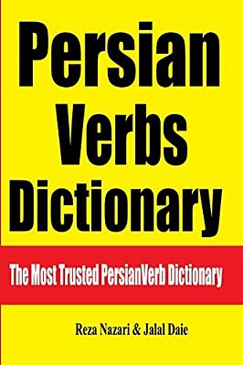 Persian Verbs Dictionary: The Most Trusted Persian Verb Dictionary-..