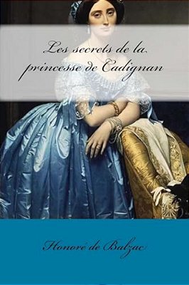 Les Secrets De La Princesse De Cadignan-..