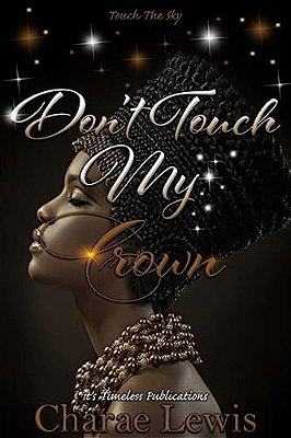 Don't Touch My Crown 2: Touch The Sky-..