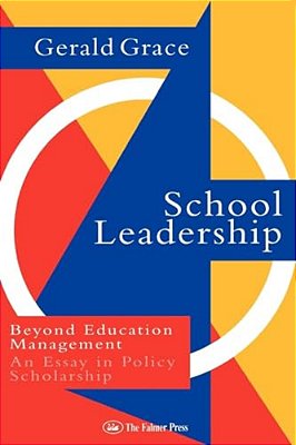 School Leadership: Beyond Education Management-..