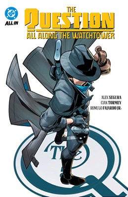 The Question: All Along The Watchtower-..