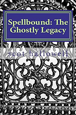 Spellbound: The Ghostly Legacy-..