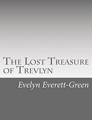 The Lost Treasure Of Trevlyn: A Story Of The Days Of The Gunpowder Plot-..