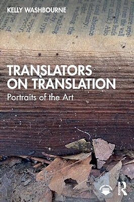 Translators On Translation: Portraits Of The Art-..