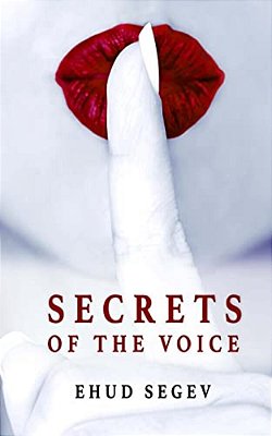 Secrets Of The Voice: Read People & Influence Others Using The Voice-..
