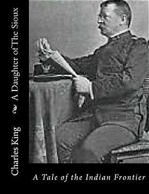 A Daughter Of The Sioux: A Tale Of The Indian Frontier-..