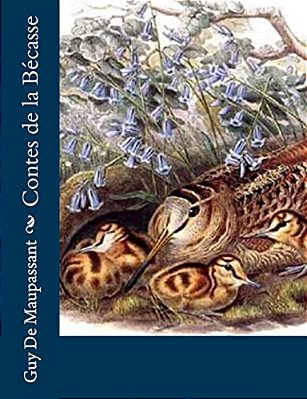 Contes De La Bécasse-..