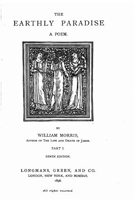 The Earthly Paradise, A Poem - Part I-..