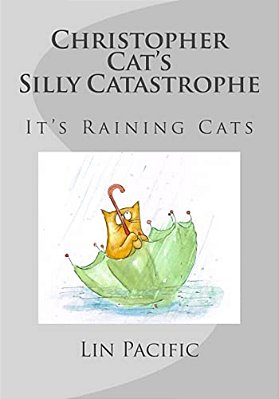 Christopher Cat's Silly Catastrophe: It's Raining Cats!-..