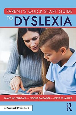Parent's Quick Start Guide To Dyslexia-..