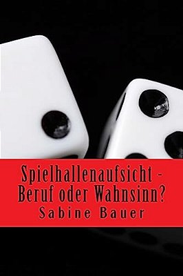 Spielhallenaufsicht - Beruf Oder Wahnsinn?-..