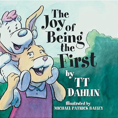 The Joy Of Being The First-..