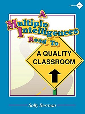 A Multiple Intelligences Road To A Quality Classroom-..