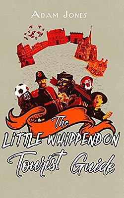 The Little Whippendon Tourist Guide: Little Whippendon Omnibus-..