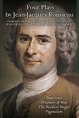 Four Plays By Jean-Jacques Rousseau-..