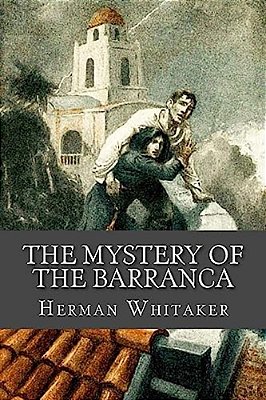 The Mystery Of The Barranca-..