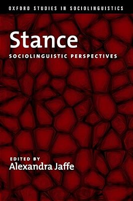 Stance: Sociolinguistic Perspectives-..