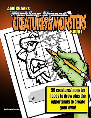 Making Faces: Creatures And Monsters Book I-..