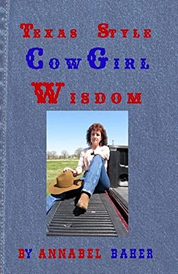 Texas Style Cowgirl Wisdom-..