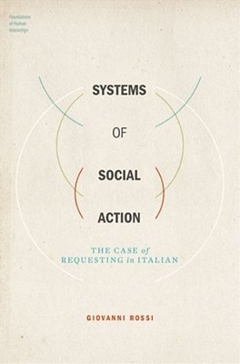 Systems Of Social Action: The Case Of Requesting In Italian-..