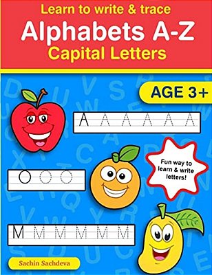 Learn To Write & Trace Alphabets A-Z: Capital Letters-..