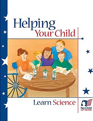 Helping Your Child Learn Science-..