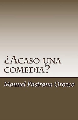 ¿Acaso Una Comedia?-..