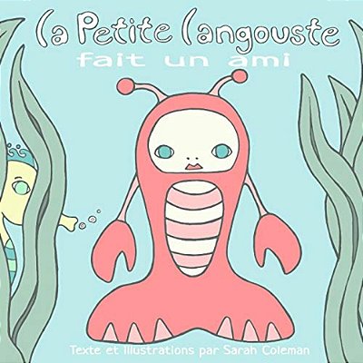 La Petite Langouste Fait Un Ami-..