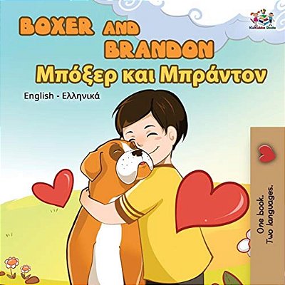 Boxer And Brandon: English Greek Bilingual Book-..