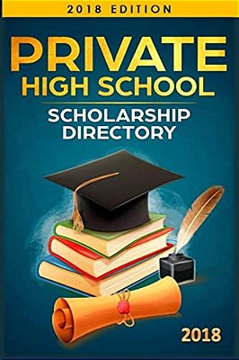 Private High School Scholarship Directory-..