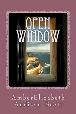 Open Window: A Collection Of Poems And Short Stories-..
