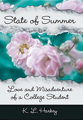 State Of Summer: Love And Misadventure Of A College Student-..