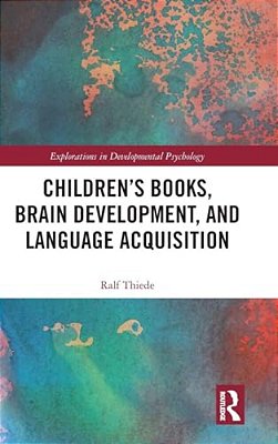 Children's Books, Brain Development, And Language Acquisition-..