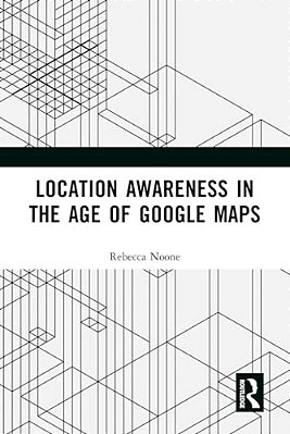 Location Awareness In The Age Of Google Maps-..