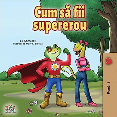 Being A Superhero (Romanian Edition)-..