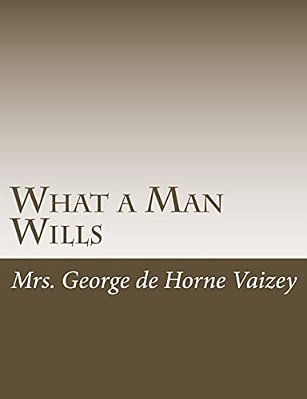 What A Man Wills-..