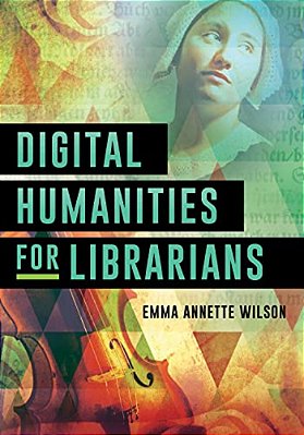 Digital Humanities For Librarians-..