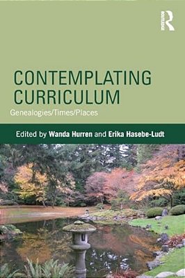 Contemplating Curriculum: Genealogies/Times/places-..