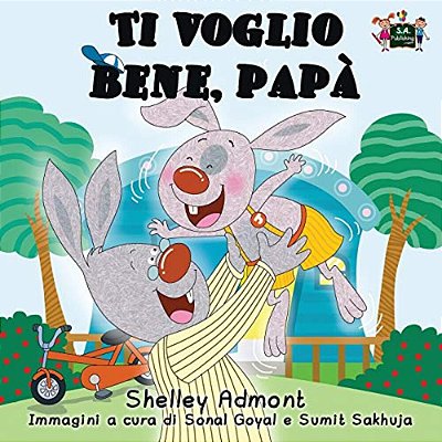 Ti Voglio Bene, Papà: I Love My Dad (Italian Edition)-..