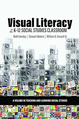 Visual Literacy In The K-12 Social Studies Classroom-..