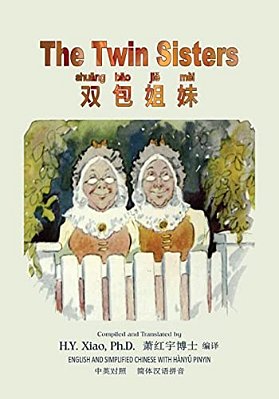 The Twin Sisters (Simplified Chinese): 05 Hanyu Pinyin Paperback B&w-..