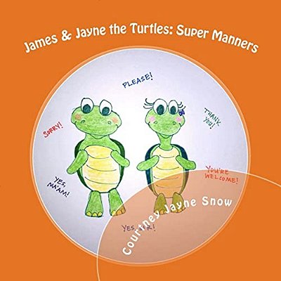 James & Jayne The Turtles: Super Manners-..