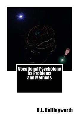 Vocational Psychology Its Problems And Methods-..