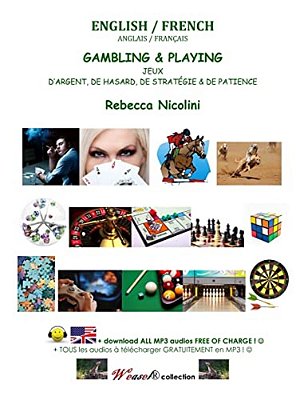 Anglais/Francais: Jeux D'Argent, De Hasard, De Strategie & De Patience: Version Couleur-..