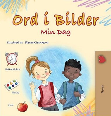 Words In Pictures - My Day (Norwegian Children's Book)-..