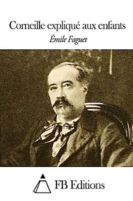 Corneille Expliqué Aux Enfants-..