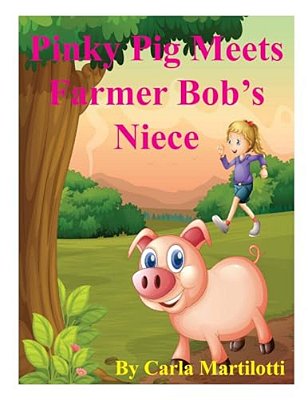Pinky Pig Meets Farmer Bob's Niece-..