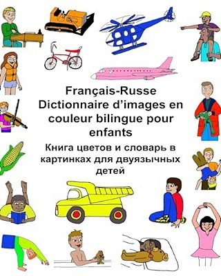 Français-Russe Dictionnaire D'Images En Couleur Bilingue Pour Enfants-..