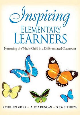 Inspiring Middle And Secondary Learners: Honoring Differences And Creating Community Through Differentiating Instructional Practices-..